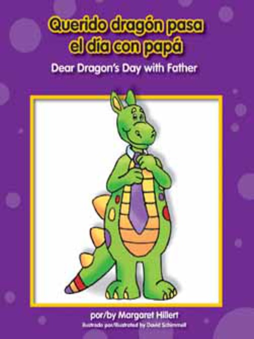 Title details for Querido dragón pasa el día con papá / Dear Dragon's Day with Father by Margaret Hillert - Available